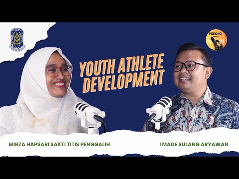 Youth Athlete Development | PERSAGI Kabupaten Serang PODCAST Eps. 13